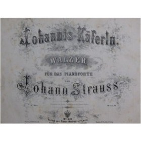 STRAUSS Johann Johannis-Käferln Walzer Piano ca1850