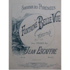 ESCAFFRE Jean Fontaine Belle-Vue Piano XIXe siècle