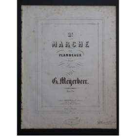 MEYERBEER Giacomo Marche aux Flambeaux No 2 Piano ca1855