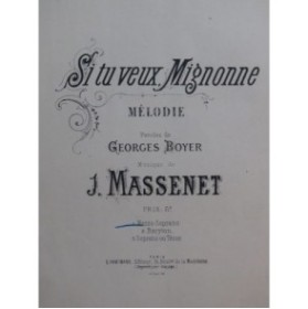 MASSENET Jules Si tu veux Mignonne Chant Piano ca1875
