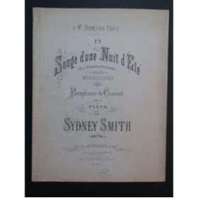 SMITH Sydney Un Songe d'une Nuit d'été Paraphrase de Concert Piano XIXe
