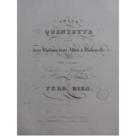 RIES Ferdinand Quintette op 167 2 Violons 2 Altos Violoncelle 1832