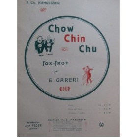 GARERI E. Chow Chin Chu Fox Trot Danse Piano 1919