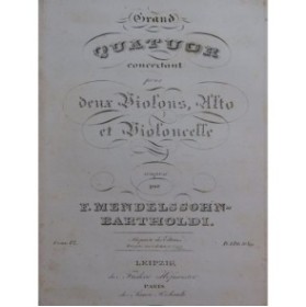MENDELSSOHN Quatuor op 12 Violon Alto Violoncelle 1830