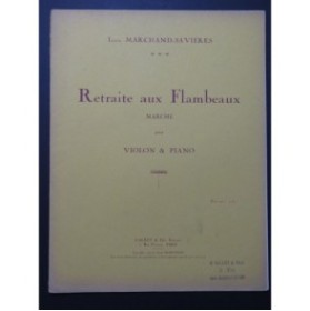 MARCHAND-SAVIÈRES Louis Retraite aux Flambeaux Piano Violon 1934