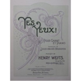 WEYTS Henry Tes Yeux Chant Piano ca1910