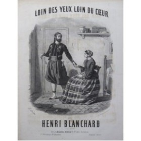 BLANCHARD Henri Loin des yeux loin du coeur Chant Piano ca1856