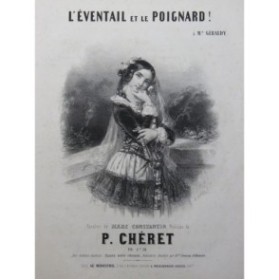CHÉRET P. L'Éventail et le Poignard ! Chant Piano ca1850