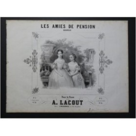 LACOUT Adolphe Les Amies de Pension Piano ca1845