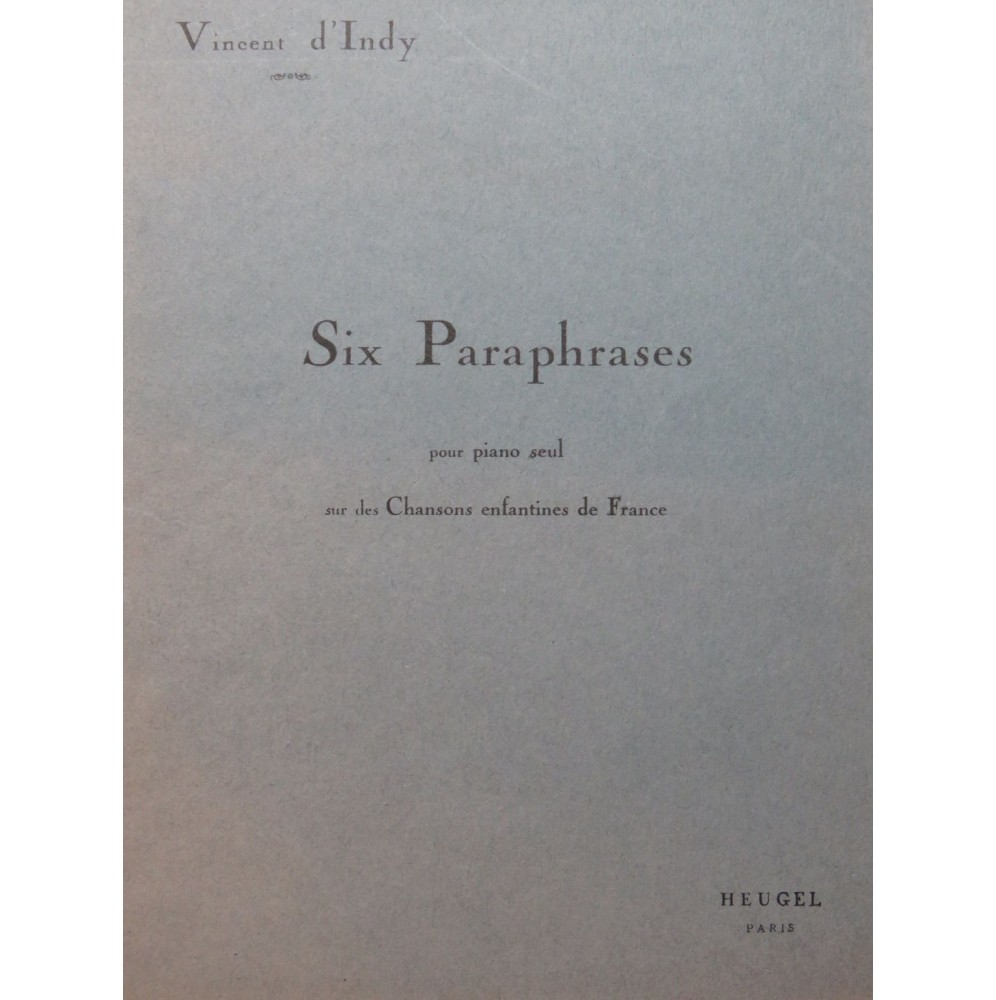 D'INDY Vincent Six Paraphrases Piano 1930