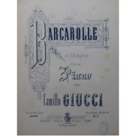 GIUCCI Camillo Barcarolle en La Majeur Piano 1878