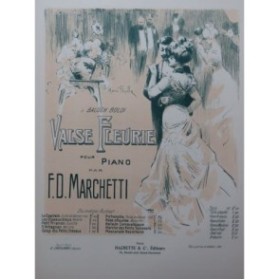 MARCHETTI F. D. Valse Fleurie Piano 1901