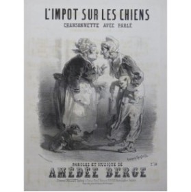 BERGE Amédée L'Impôt sur les Chiens Chant Piano ca1860