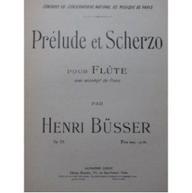 BÜSSER Henri Prélude et Scherzo Piano Flûte 1950