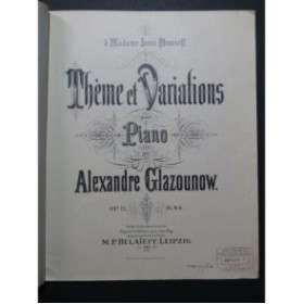 GLAZOUNOW Alexandre Thème et Variations op 72 Piano 1901