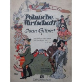 GILBERT Jean Polnische Wirtschaft Opérette Piano 1911