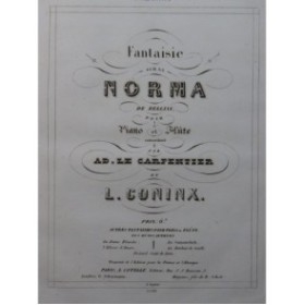 LE CARPENTIER CONINX Fantaisie Norma Bellini Piano Flûte ca1860