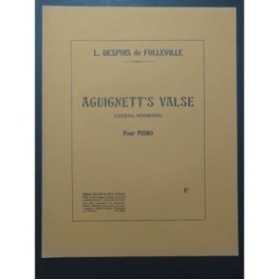 DESPOIS DE FOLLEVILLE L. Aguignett's Valse Piano