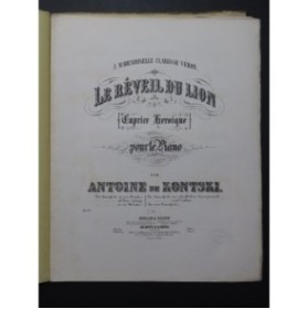 DE KONTSKI Antoine Le Réveil du Lion Piano ca1865