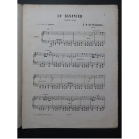 GOTTSCHALK L. M. Le Bananier Piano ca1855