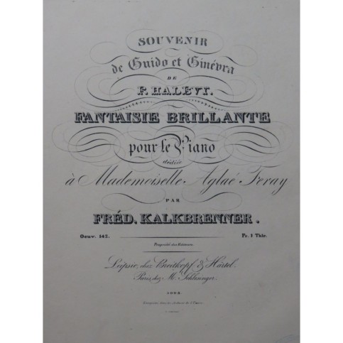 KALKBRENNER Frédéric Souvenir de Guido et Ginevra op 142 Piano 1838
