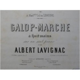 LAVIGNAC Albert Galop-Marche Piano 8 mains ca1875