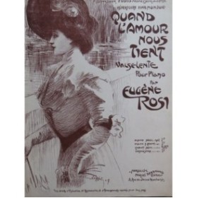 ROSI Eugène Quand l'amour nous tient Piano 1907