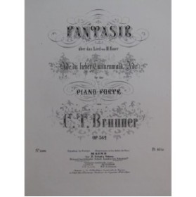 BRUNNER C. T. Fantaisie op 362 Piano ca1860