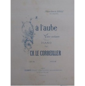 LE CORBEILLER Charles A l'Aube Piano 1984