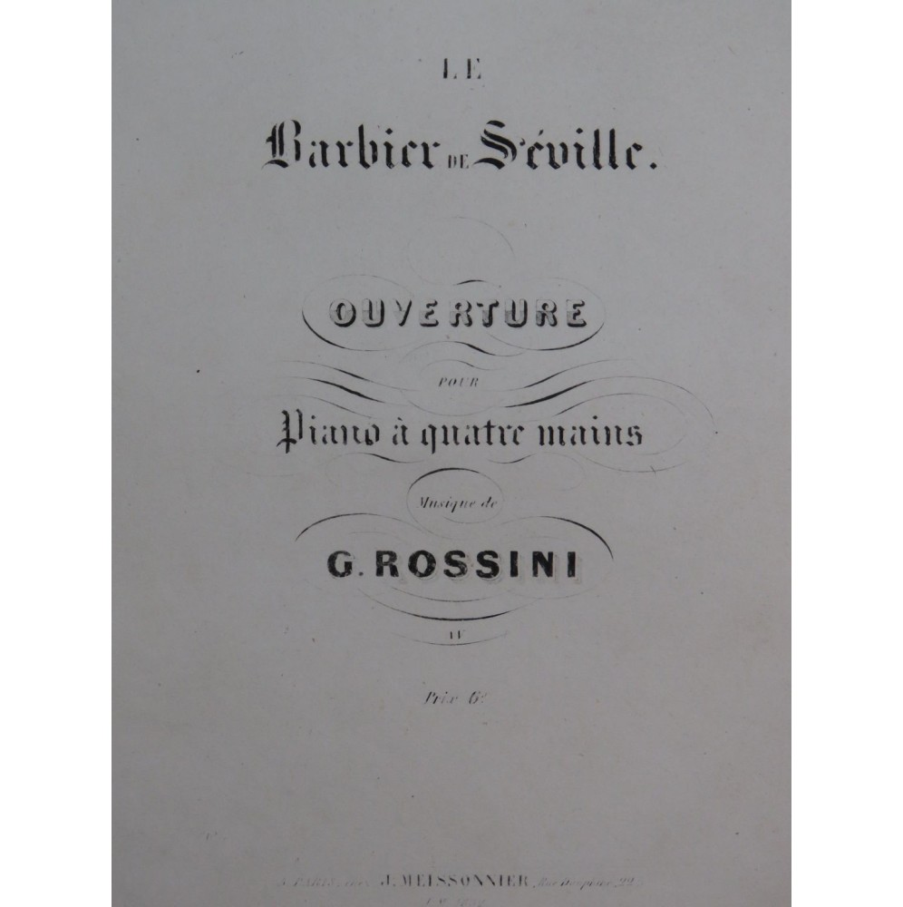 ROSSINI G. Le Barbier de Séville Ouverture Piano 4 mains ca1845