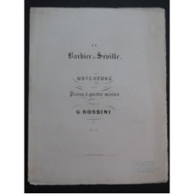 ROSSINI G. Le Barbier de Séville Ouverture Piano 4 mains ca1845