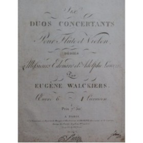 WALCKIERS Eugène Trois Duos op 6 1er Livre Flûte Violon ca1820