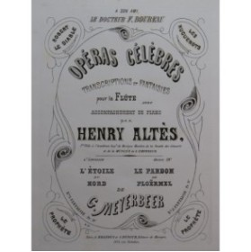 ALTÈS Henry Fantaisie sur Le Pardon de Ploërmel Piano Flûte ca1865