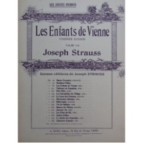 STRAUSS Joseph Les Enfants de Vienne Suite de Valses Piano