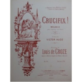 DE CROZE Louis Crucifix Chant Piano ca1898