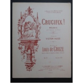 DE CROZE Louis Crucifix Chant Piano ca1898