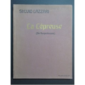 LAZZARI Sylvio La Lépreuse Opéra Dédicace Chant Piano 1912