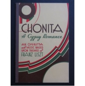 WILSON Ira B. Chonita A Gypsy Romance Liszt Opérette Chant Piano 1932