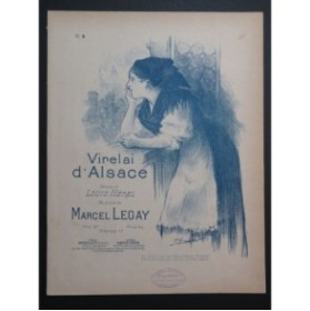 LEGAY Marcel Virelai d'Alsace Chant Piano ca1897