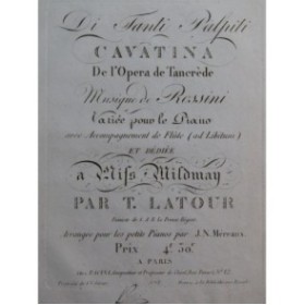 LATOUR T. Di Tanti Palpiti Tancrède Rossini Piano ca1825