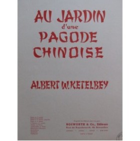 KETÈLBEY Albert W. Au Jardin d'une Pagode Chinoise Piano