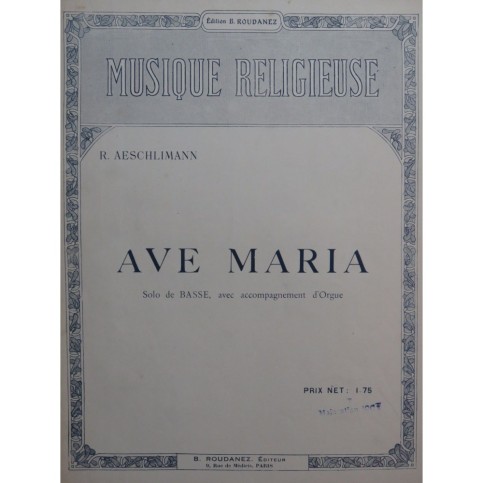 AESCHLIMANN Robert Ave Maria Chant Orgue 1917