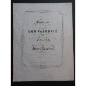 ROSELLEN Henri Fantaisie sur Don Pasquale Donizetti Piano ca1850