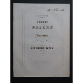 LEFÉBURE-WÉLY L'Heure de la Prière Piano ca1847
