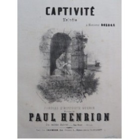 HENRION Paul Captivité Chant Piano ca1850