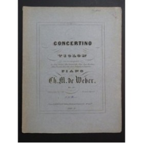 WEBER Concertino op 26 Piano Violon ca1856