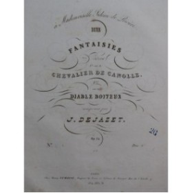 DEJAZET Jules Fantaisie No 1 Le Chevalier de Canollle op 22 Piano ca1840