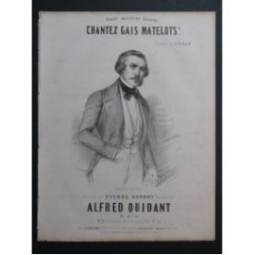 QUIDANT Alfred Chantez Gais Matelots Chant Piano ca1850