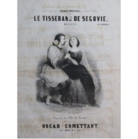 COMETTANT Oscar Le Tisserand de Segovie Chant Piano ca1840