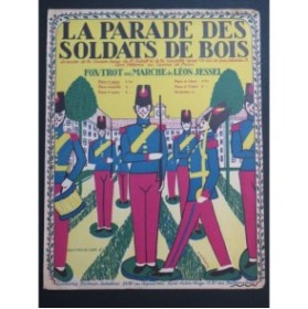 JESSEL Léon La parade des soldats de bois Fox Trot Piano 1911